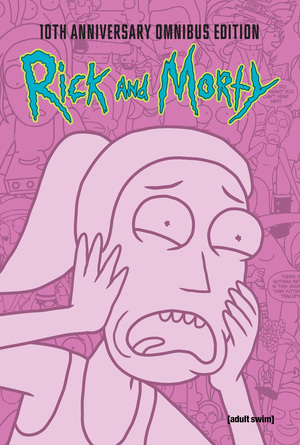 [RICK AND MORTY 10TH ANNIVERSARY OMNIBUS HC VOL 03]