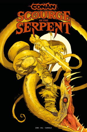 [CONAN THE BARBARIAN SCOURGE OF THE SERPENT #1 (OF 4) CVR D MATIAS BERGARA VAR]