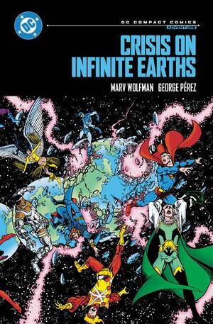 [CRISIS ON INFINITE EARTHS TP (DC COMPACT COMICS EDITION)]