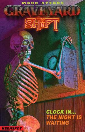 [MARK SPEARS GRAVEYARD SHIFT #1 CVR B MARK SPEARS SAME SHIFT DIFFERENT DAY VAR]