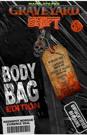 [MARK SPEARS GRAVEYARD SHIFT #1 CVR D MARK SPEARS BODY BAG EDITION BLIND BAG WITH BONUS TRADING CARD VAR]