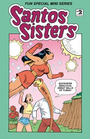 [SANTOS SISTERS FUN SPECIAL #2 (OF 3)]