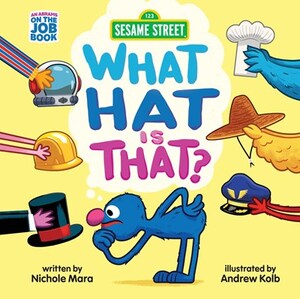 [SESAME STREET HC WHAT HAT IS THAT]
