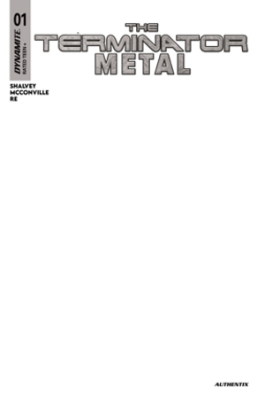 [TERMINATOR METAL #1 CVR G BLANK AUTHENTIX VAR]