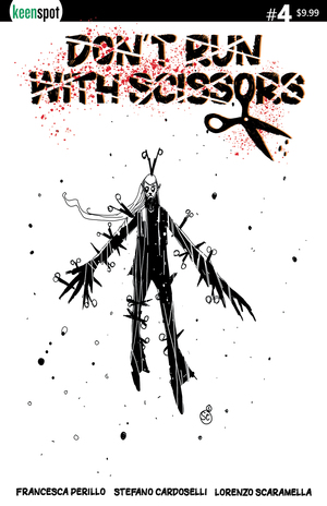 [DONT RUN WITH SCISSORS #4 CVR C STEFANO CARDOSELLI BLACK AND WHITE VAR]