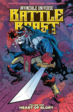 [INVINCIBLE UNIVERSE BATTLE BEAST TP VOL 01 RYAN OTTLEY & ANNALISA LEONI CVR]