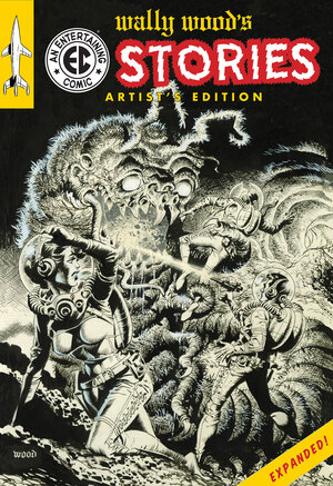 [WALLY WOODS EC STORIES EXPANDED EDITION ARTISTS EDITION HC WALLY WOOD CVR]