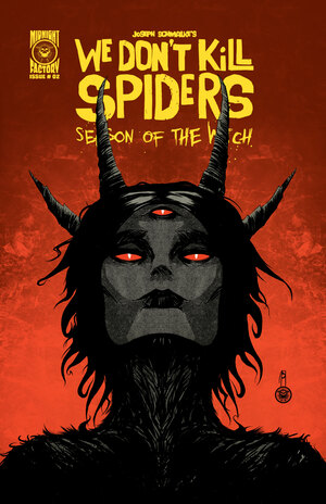 [WE DONT KILL SPIDERS SEASON OF THE WITCH #2 CVR A JOSEPH SCHMALKE]