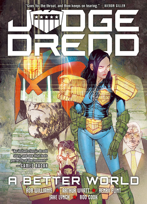 [JUDGE DREDD TP A BETTER WORLD Previously Solicited Through Diamond]