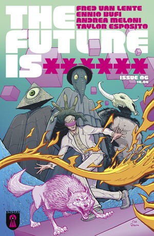 [FUTURE IS ****** #6]