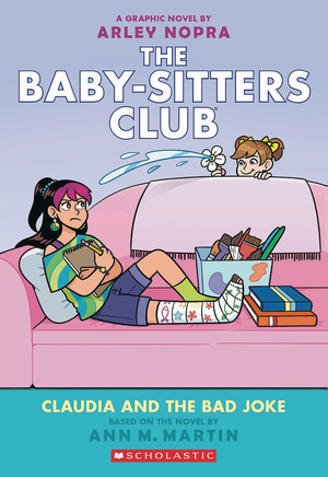 [BABY SITTERS CLUB TP VOL 15 CLAUDIA AND THE BAD JOKE Previously Offered thru Other Distributors]