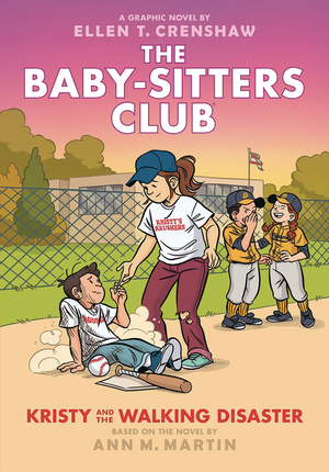 [BABY SITTERS CLUB TP VOL 16 KRISTY AND THE WALKING DISASTER Previously Offered thru Other Distributors]