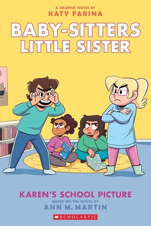 [BABY SITTERS LITTLE SISTER TP VOL 05 KARENS SCHOOL PICTURE Previously Offered thru Other Distributors]