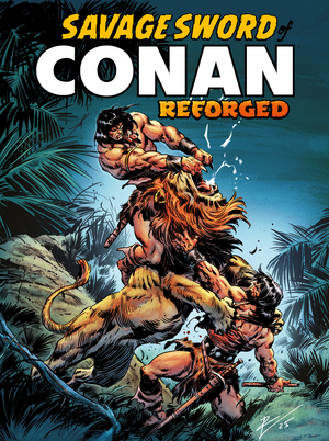 [SAVAGE SWORD OF CONAN REFORGED #1 (OF 4) CVR A ROBERTO DE LA TORRE]