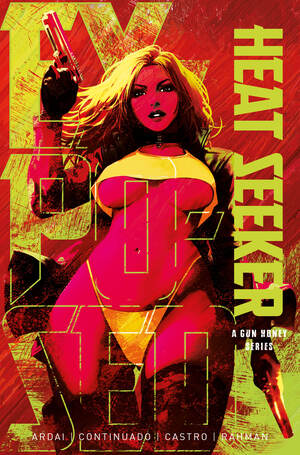 [HEAT SEEKER EXPOSED A GUN HONEY SERIES #2 (OF 4) CVR M SDCC EXCLUSIVE DERRICK CHEW COPIC VAR Limited to 400 copies Allocations May Occur]