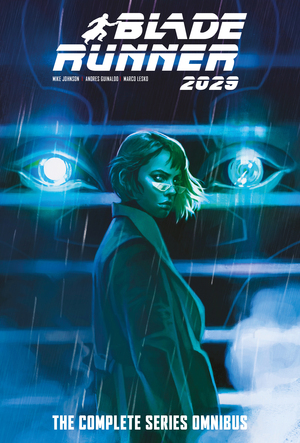 [BLADE RUNNER 2029 THE COMPLETE SERIES OMNIBUS HC REGULAR EDITION CLAUDIA CARANFA]