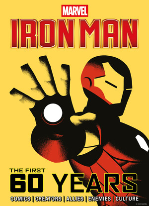 [MARVELS IRON MAN THE FIRST 60 YEARS HC]