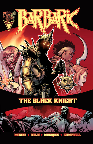 [BARBARIC THE BLACK KNIGHT #1 (ONE SHOT) CVR A NATHAN GOODEN]