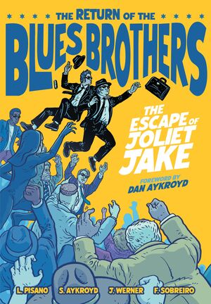 [RETURN OF THE BLUES BROTHERS THE ESCAPE OF JOLIET JAKE HC]