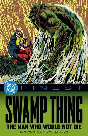 [DC FINEST SWAMP THING THE MAN WHO WOULD NOT DIE TP]
