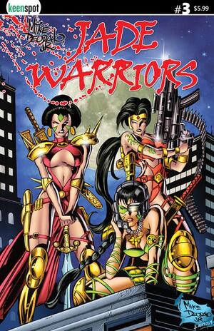 [JADE WARRIORS #3 CVR A MIKE DEODATO]