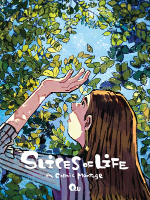 [SLICES OF LIFE TP A COMIC MONTAGE]