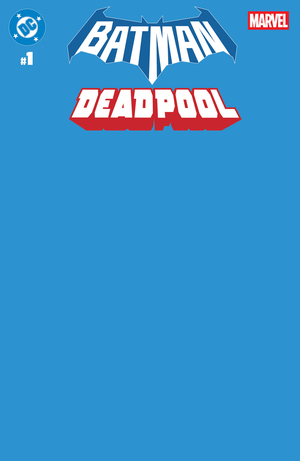 [DC MARVEL BATMAN DEADPOOL #1 (ONE SHOT) CVR U BLUE BLANK CARD STOCK VAR]