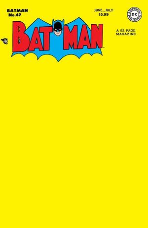 [BATMAN #47 FACSIMILE EDITION CVR C BLANK CARD STOCK VAR]