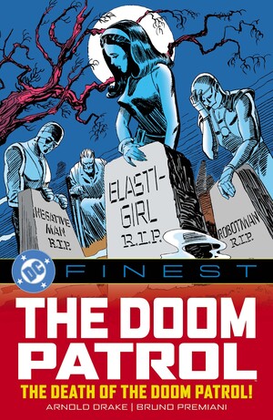 [DC FINEST THE DOOM PATROL THE DEATH OF THE DOOM PATROL TP]