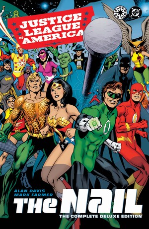 [JUSTICE LEAGUE OF AMERICA THE NAIL THE COMPLETE DELUXE EDITION HC (2026 EDITION)]