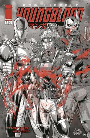 [YOUNGBLOOD #1 (2025) CVR M ROB LIEFELD MANGA B&W VAR]