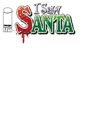 [I SAW SANTA A SPAWN UNIVERSE CHRISTMAS STORY #1 (OF 2) CVR B BLANK SKETCH VAR]