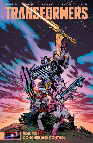 [TRANSFORMERS TP VOL 04 CONQUER AND CONTROL DIRECT MARKET EXCLUSIVE DANIEL WARREN JOHNSON & MIKE SPICER SWORD CVR]