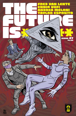 [FUTURE IS ****** #7]