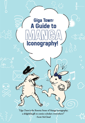 [GIGA TOWN THE GUIDE TO MANGA ICONOGRAPHY TP Previously Offered thru Diamond]