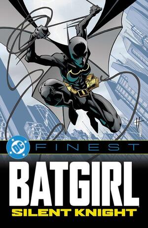 [DC FINEST BATGIRL SILENT KNIGHT TP]