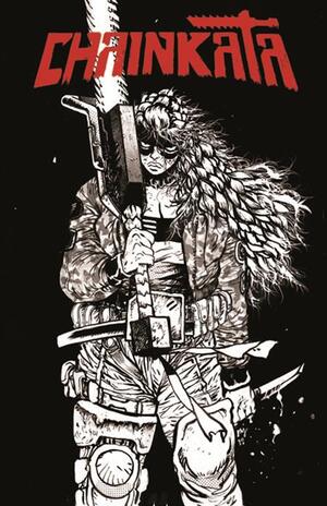 [CHAINKATA #1 CVR B DANIEL WARREN JOHNSON B&W VAR]