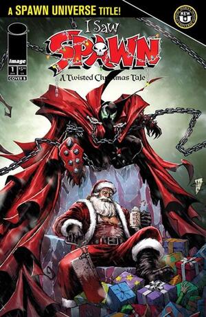 [I SAW SPAWN A TWISTED CHRISTMAS TALE #1 (OF 2) CVR B DANIEL HENRIQUES VAR]