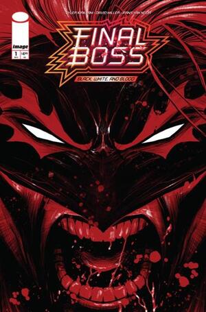 [FINAL BOSS #1 BLACK WHITE AND BLOOD REPRINT CVR B TYLER KIRKHAM SNARL VAR]