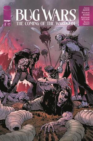 [BUG WARS THE COMING OF THE WARDOOM #4 (OF 8) CVR A MAHMUD ASRAR & MATTHEW WILSON]