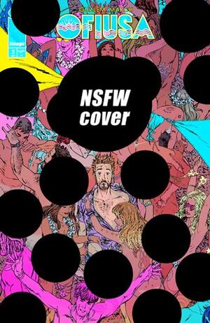 [OFIUSA #3 (OF 6) CVR E GUILLEM MARCH NSFW POLYBAGGED VAR]