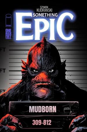 [SOMETHING EPIC #17 CVR A SZYMON KUDRANSKI]