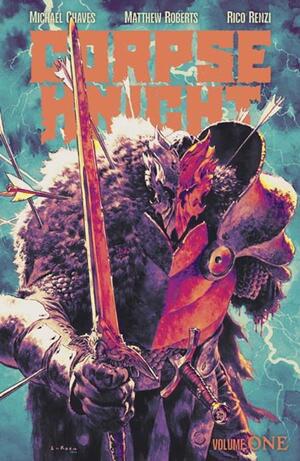 [CORPSE KNIGHT TP VOL 01 DIRECT MARKET EXCLUSIVE MATTHEW ROBERTS & RICO RENZI CVR]