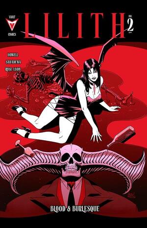 [LILITH BLOOD AND BURLESQUE #2 (OF 5) CVR A CORIN HOWELL]