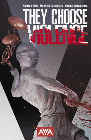 [THEY CHOOSE VIOLENCE TP]