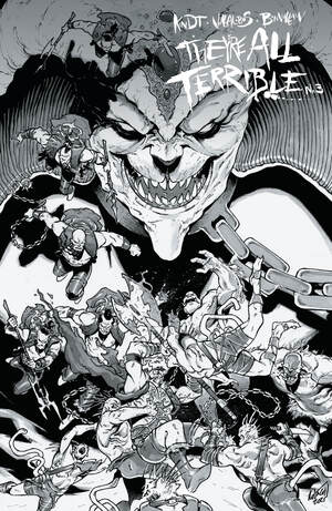 [THEYRE ALL TERRIBLE #3 (OF 4) CVR B ROBERT GILL VAR]