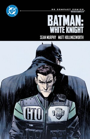 [BATMAN WHITE KNIGHT TP (DC COMPACT COMICS EDITION)]