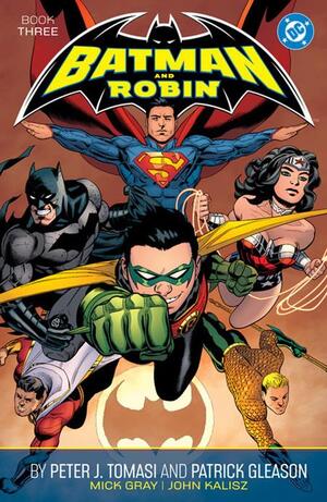[BATMAN AND ROBIN BY PETER J TOMASI AND PATRICK GLEASON TP BOOK 03]