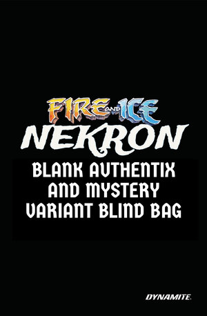 [FIRE AND ICE NEKRON #1 (ONE SHOT) CVR D BLIND BAG VAR]