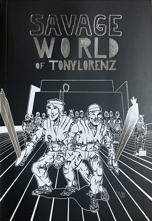 [SAVAGE WORLD OF TONY LORENZ TP]